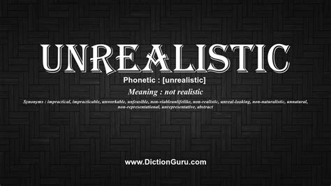 All solutions for "<b>unrealistic</b>" 11 letters crossword answer - We have 2 clues, 42 answers & 52 <b>synonyms</b> from 4 to 16 letters. . Unrealistic synonym